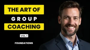 Bold yellow and white text reading “The Art of Group Coaching Vol. 1 Foundations” beside a smiling professional coach portrait on a dark background