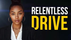 A professional woman looking directly at the camera with the text Relentless Drive displayed in bold white and yellow letters on a dark background.