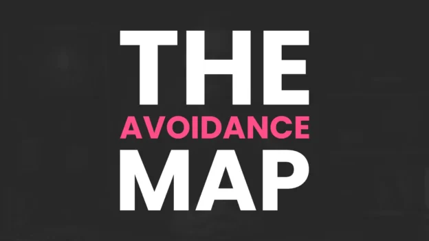 Tool: The Avoidance Map