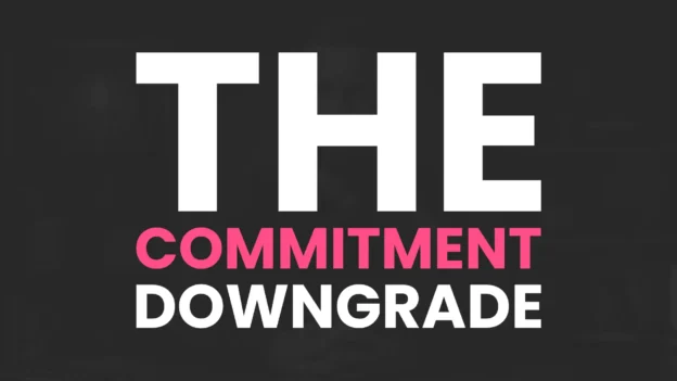 Tool: The Commitment Downgrade Tool