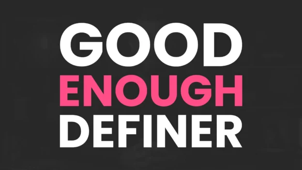 Tool: The "Good Enough" Definer