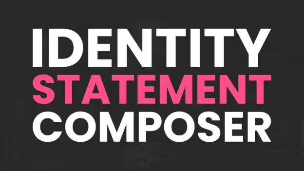 Tool: The Identity Statement Composer