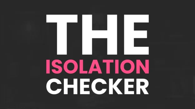 Tool: The Isolation Checker
