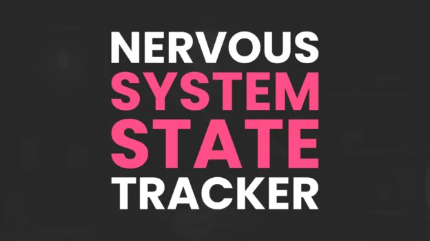Tool: The Nervous System State Tracker