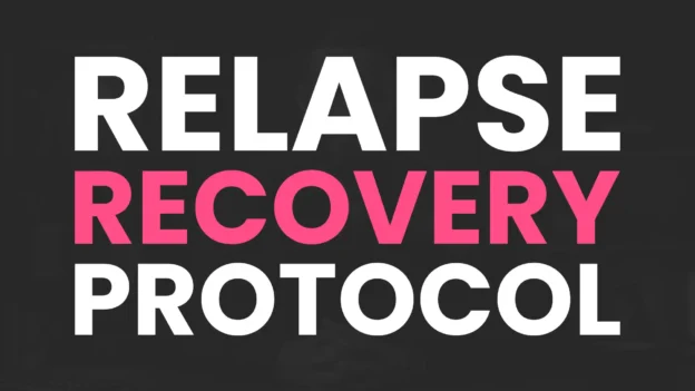 Tool: The Relapse Recovery Protocol