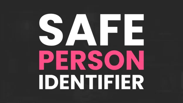 Tool: The Safe Person Identifier