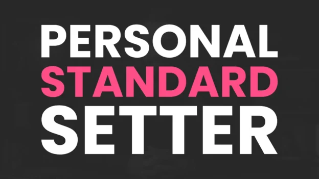 Tool: The Personal Standard Setter