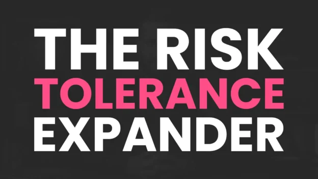 Tool: The Risk Tolerance Expander