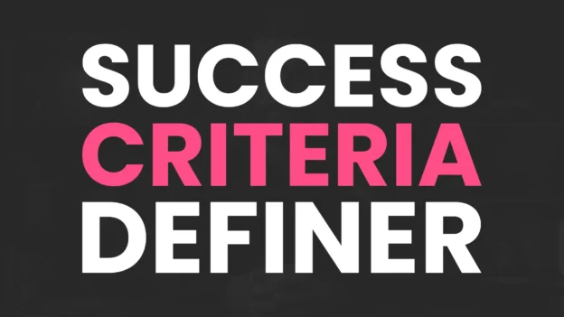 Tool: The Success Criteria Definer