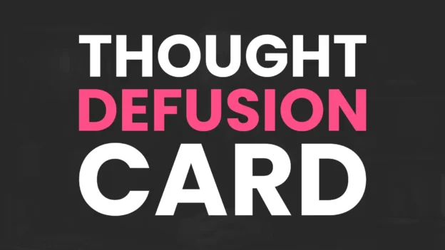 Tool: The Thought Defusion Card