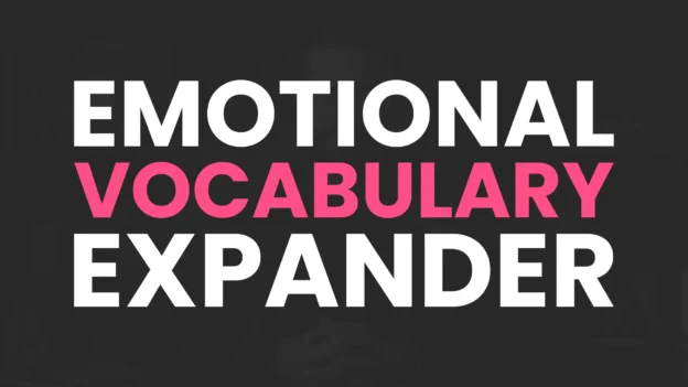 Tool: The Emotional Vocabulary Expander
