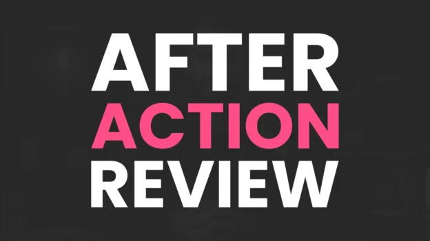Tool: The After Action Review Template