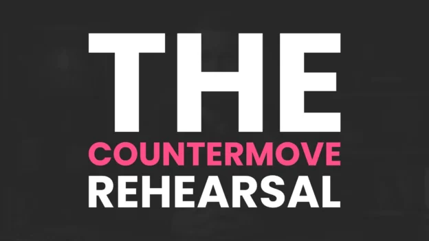 Tool: The Countermove Rehearsal