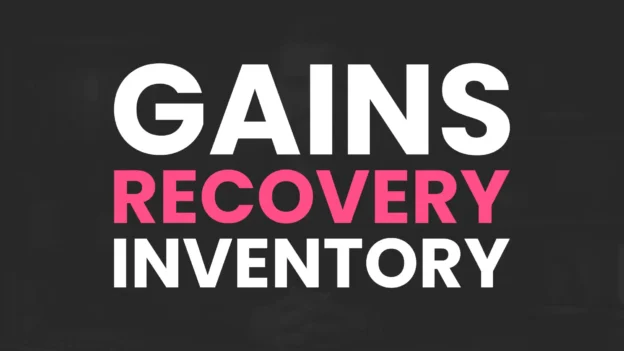 Tool: The Gains Recovery Inventory