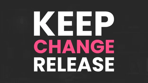 Tool: The Keep Change Release Sheet
