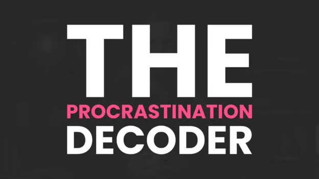 Tool: The Procrastination Decoder