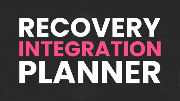Tool: The Recovery Integration Planner