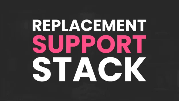 Tool: The Replacement Support Stack