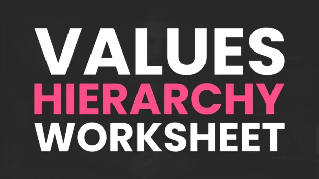 Tool: The Values Hierarchy Worksheet